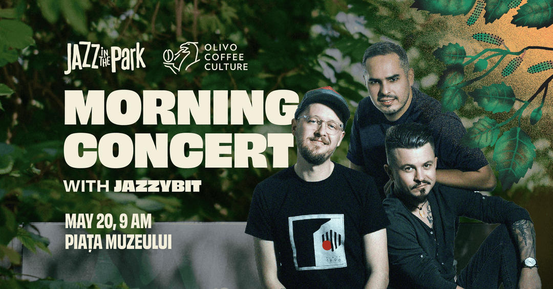  Savurează un moment unic: JazzyBIT LIVE la Olivo Coffee Culture, avanpremieră Jazz in the Park în Cluj, 20 mai, ora 09:00.